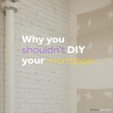 Why you shouldn't DIY your mortgage